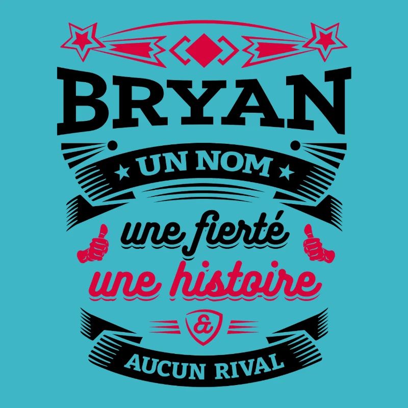 BRYAN UN NOM UNE FIERTÉ AUCUN RIVAL