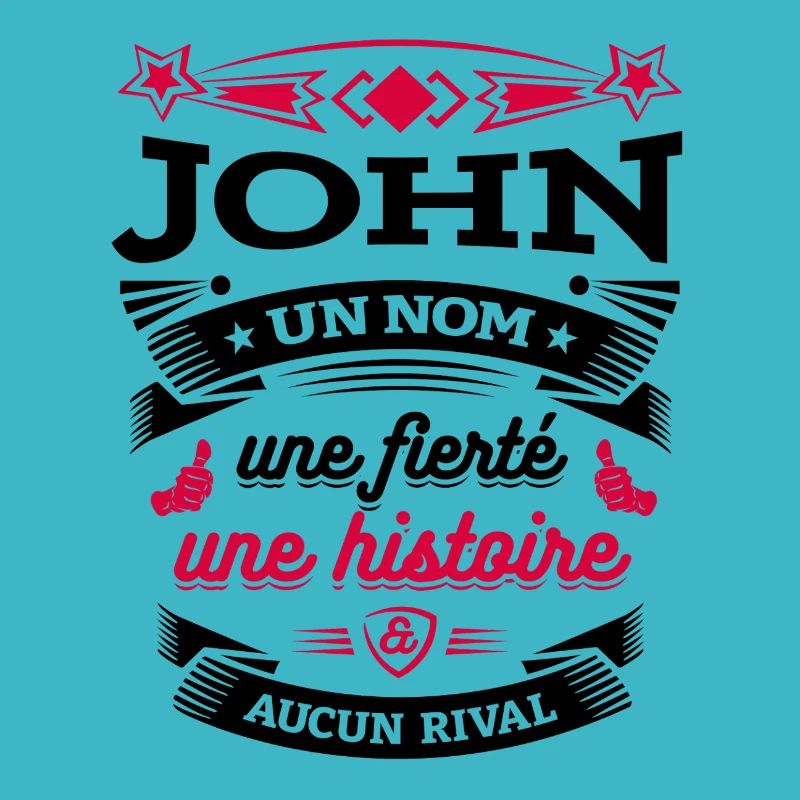 JOHN UN NOM UNE FIERTÉ AUCUN RIVAL
