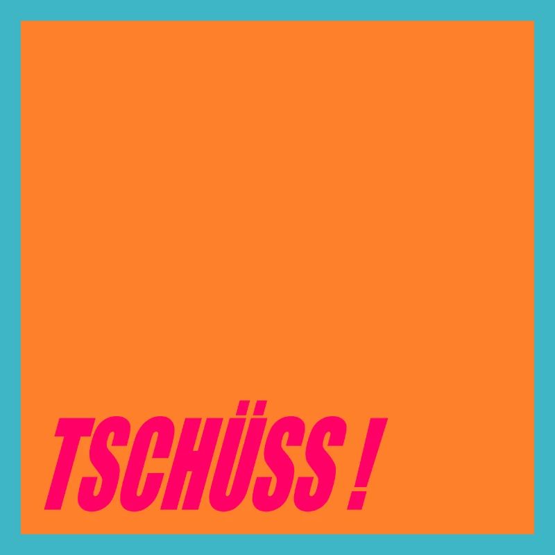 ABSCHIEDSSPRÜCHE TSCHÜSS