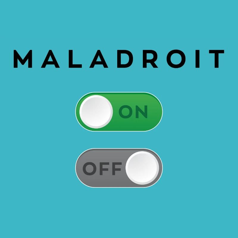 Maladroit mode on
