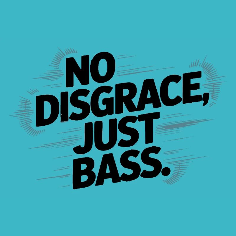 Pas de disgrâce, juste une basse audacieuse