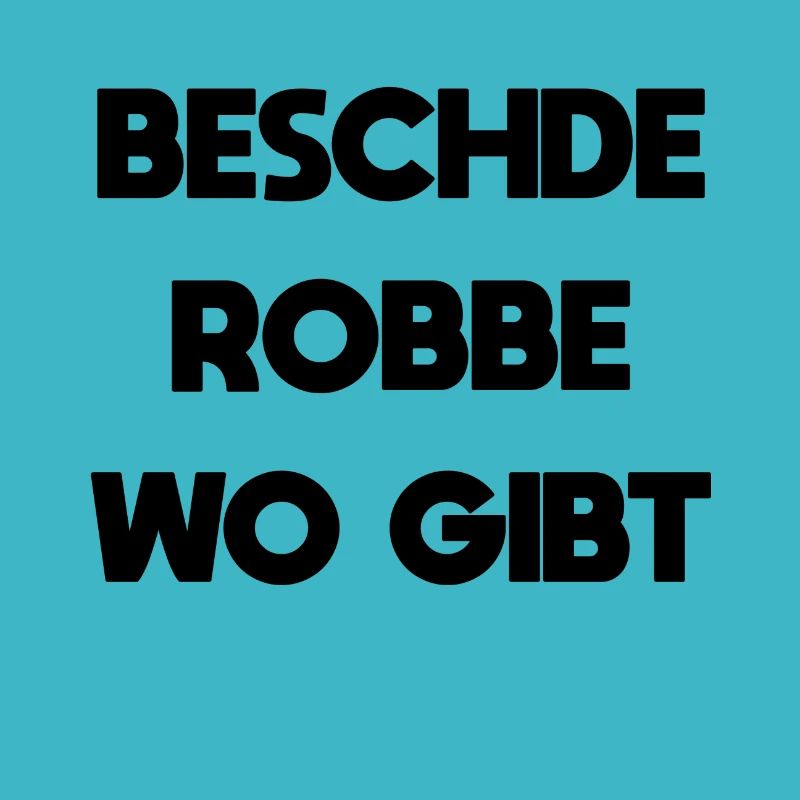beschde robbe où il y a