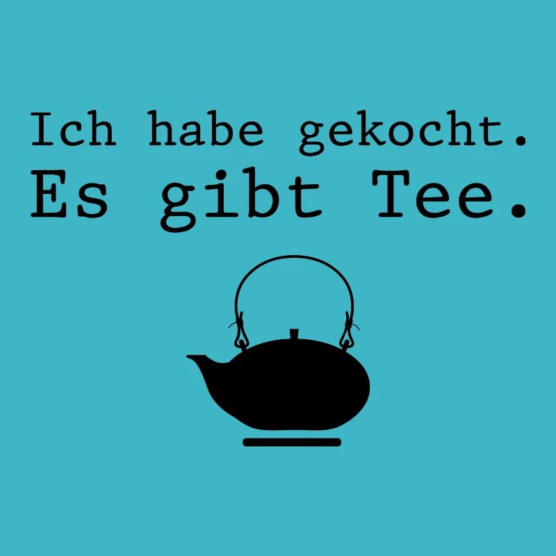 I cooked. There is tea. (B)