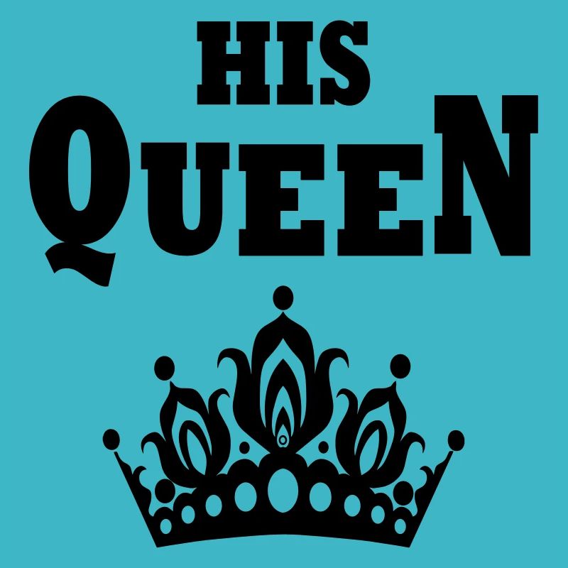 HIS QUEEN