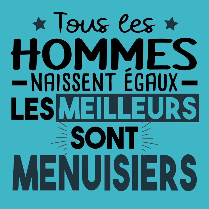 Menuisier Bois Métier Menuiserie Cadeau Humour