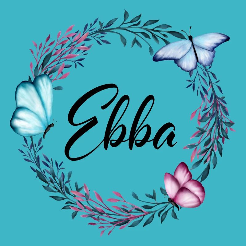 Ebba, Name, Schriftzug, Blumenkranz, Geschenk