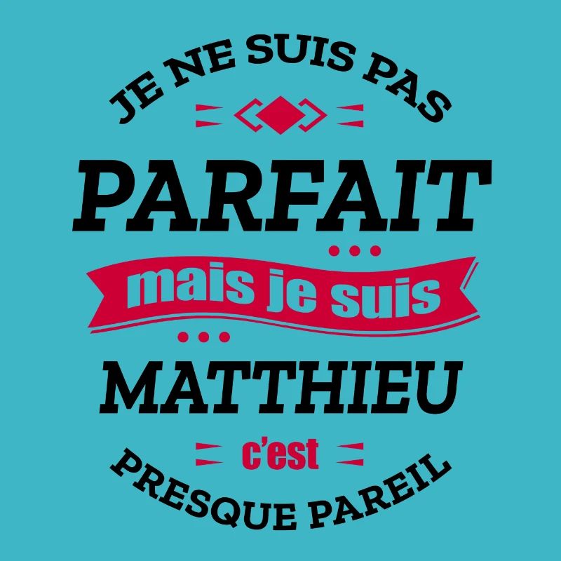 MATTHIEU PARFAIT - PRENOM MATTHIEU