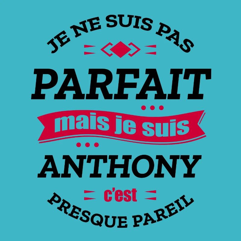 ANTHONY PARFAIT - PRENOM ANTHONY