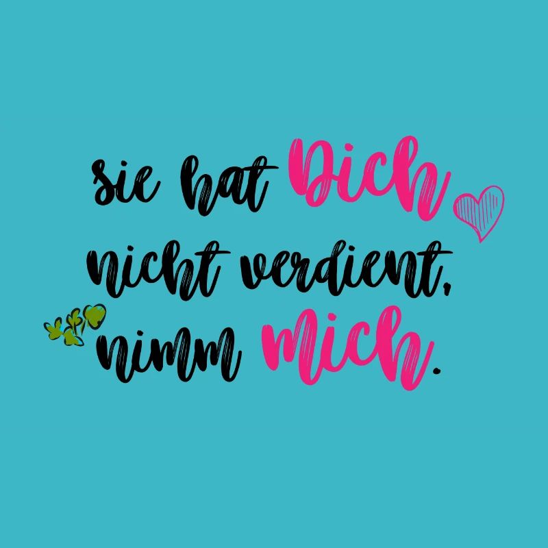 Sie hat Dich nicht verdient black