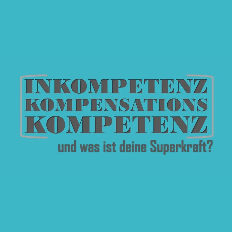 Inkompetenzkompensationskompetenz Superkraft
