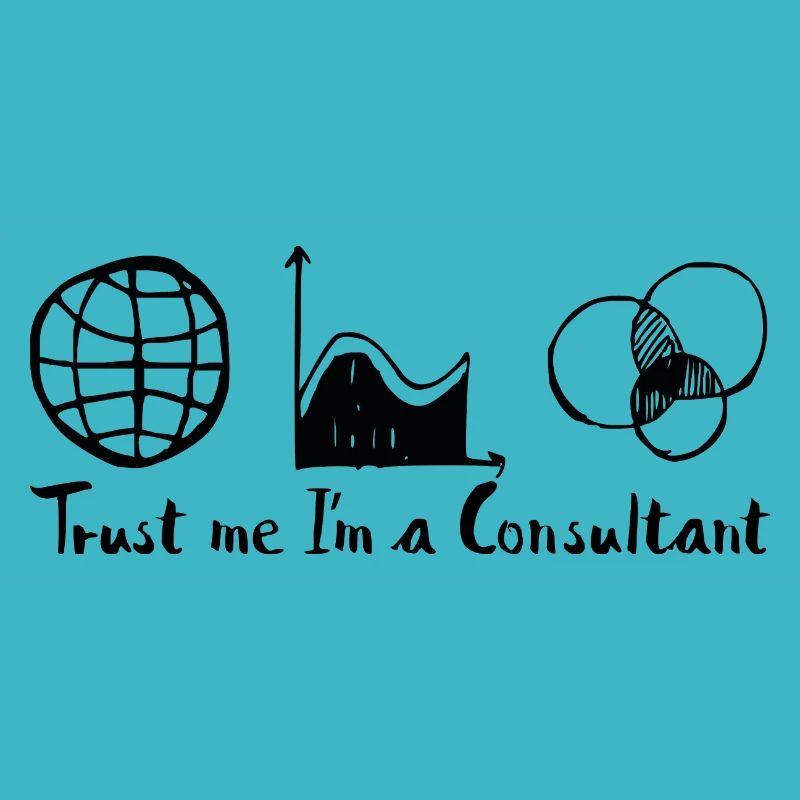 Trust me I’m a Consultant Consultant Idée cadeau