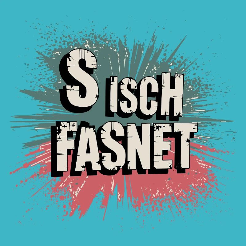 S Isch Fasnet - Karneval Fasching Spruch