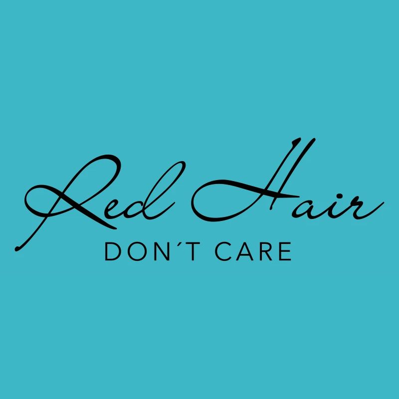 red hair, don't care