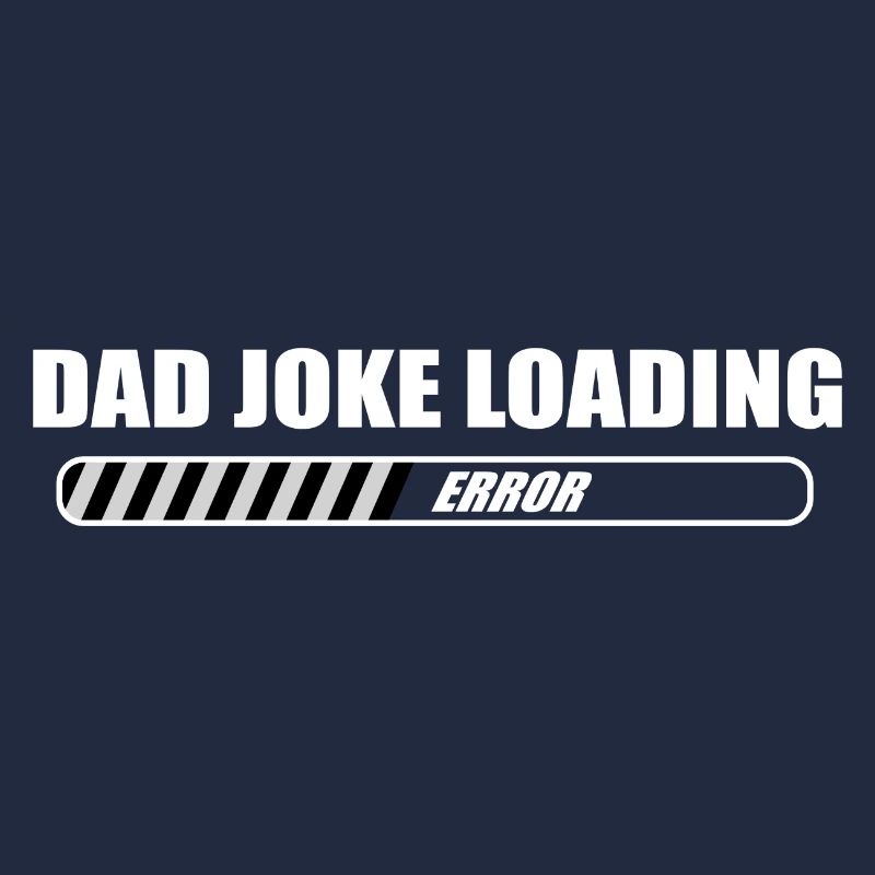 Dad Joke Loading Vater Witz Lustig