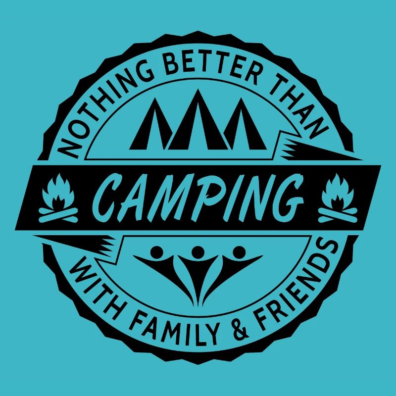 Nothing Better Than Camping