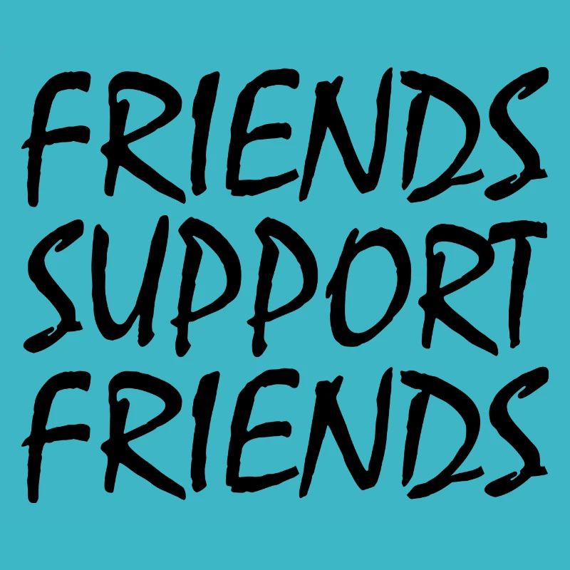 friends supporting friends