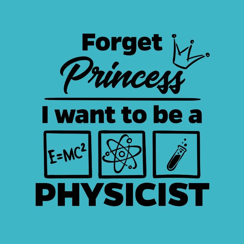 Physicist instead of princess