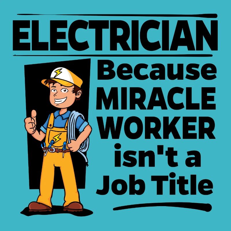 Electrician - Miracle Worker