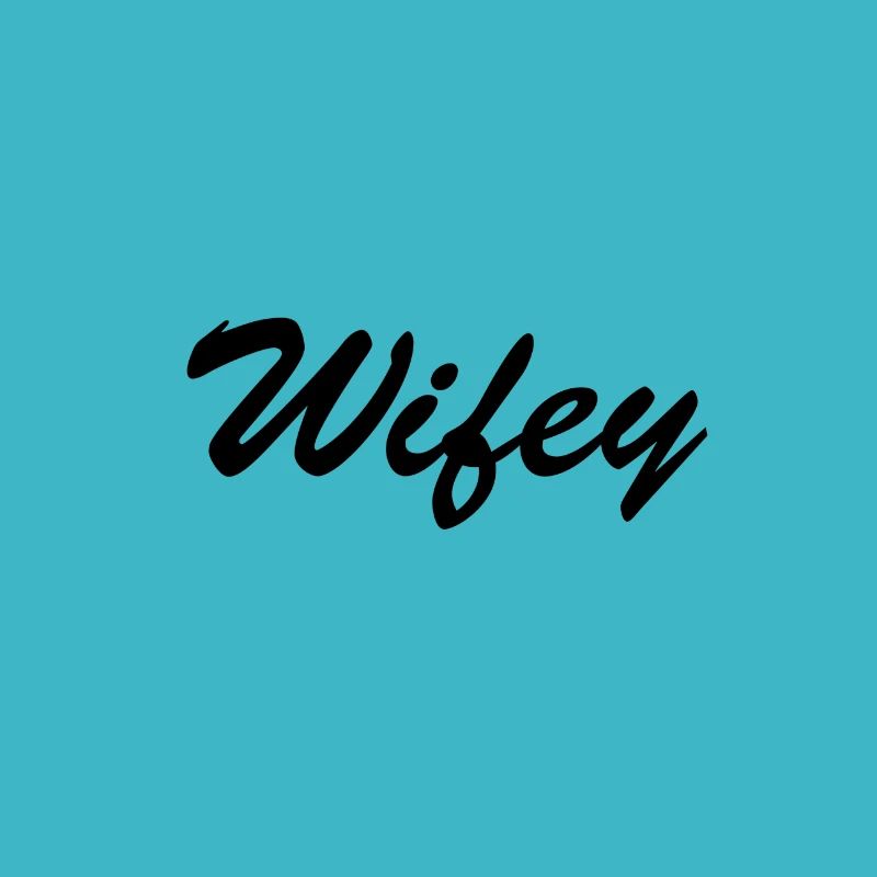 WIFEY