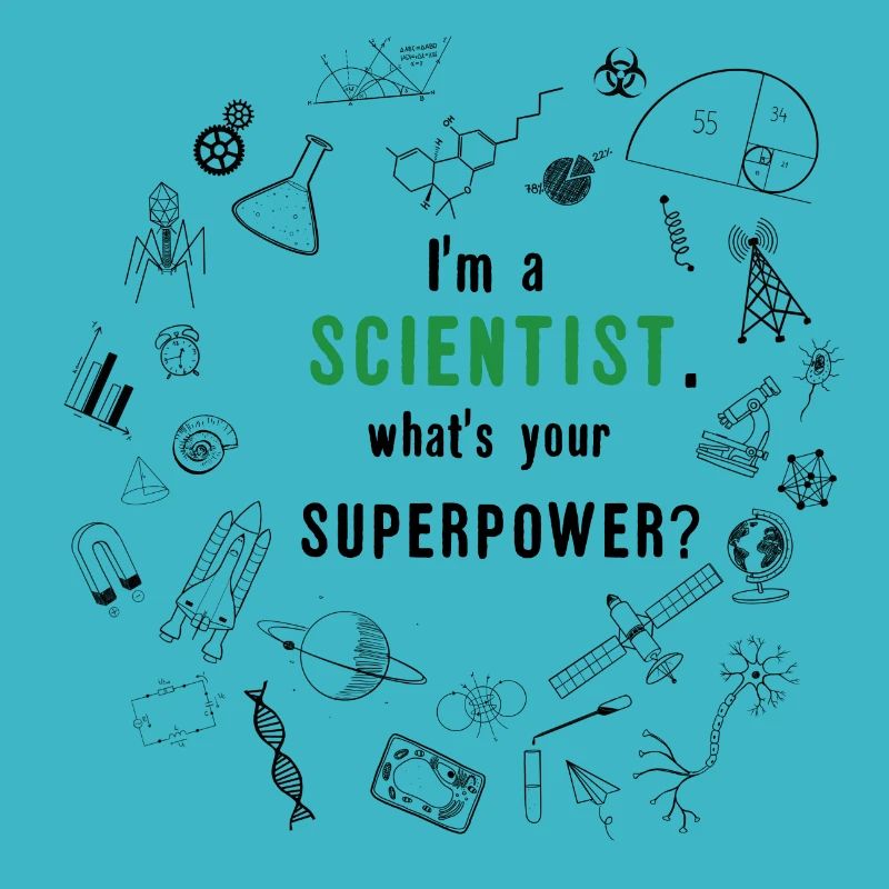 Science / Scientist superpower