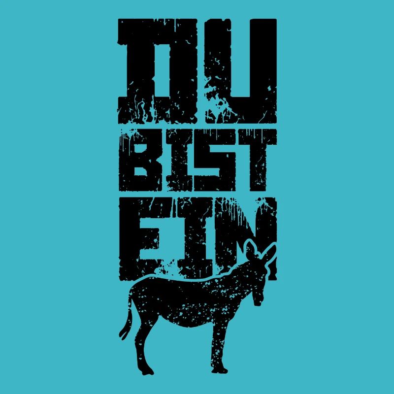 Du bist ein Esel Lustig Idiot