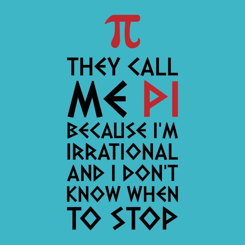 Pi ils m'appellent pi math nombre cadeau pi