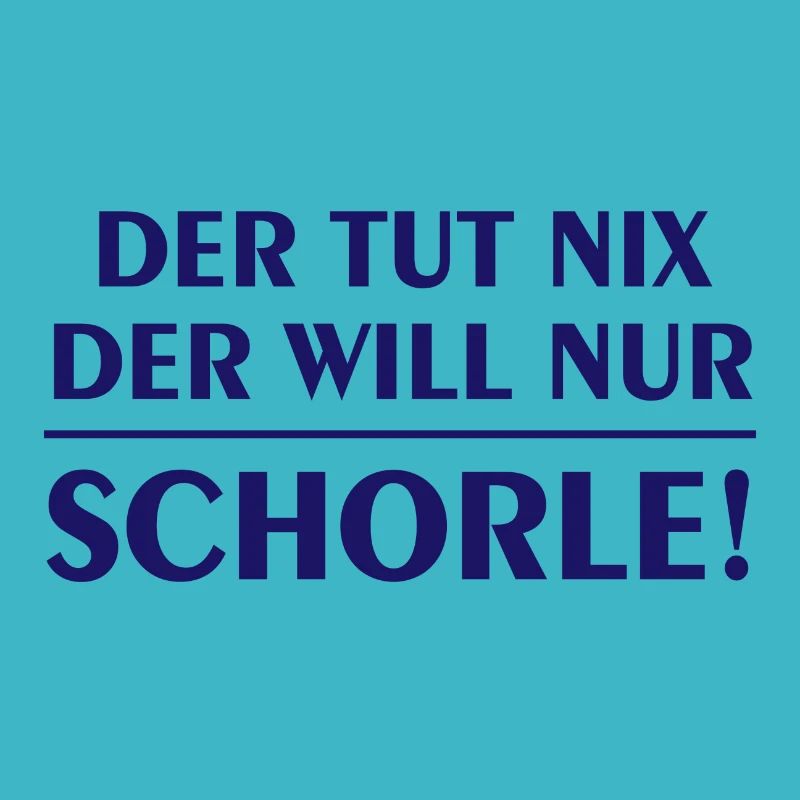 Der tut nix der will nur Schorle Pfaelzer Geschenk