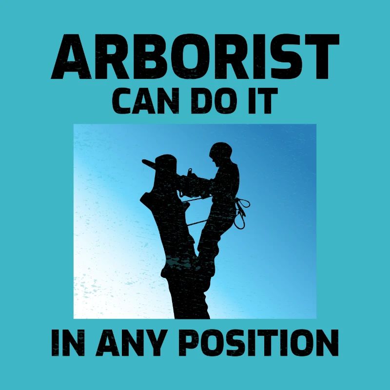 Arborist Tree Surgeon Climber Arboriculture Funny