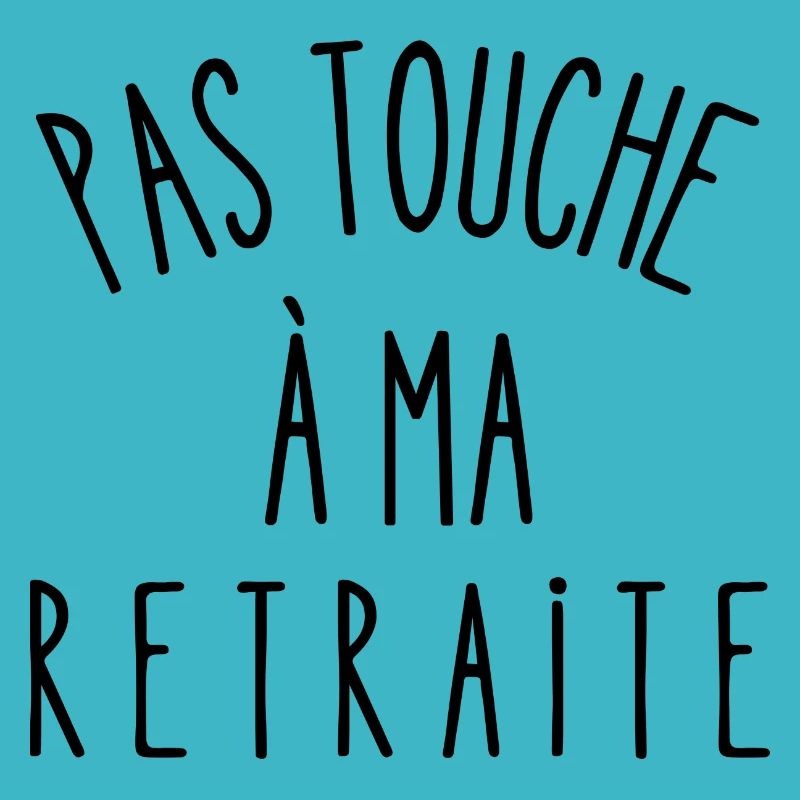 pas touche à ma retraite