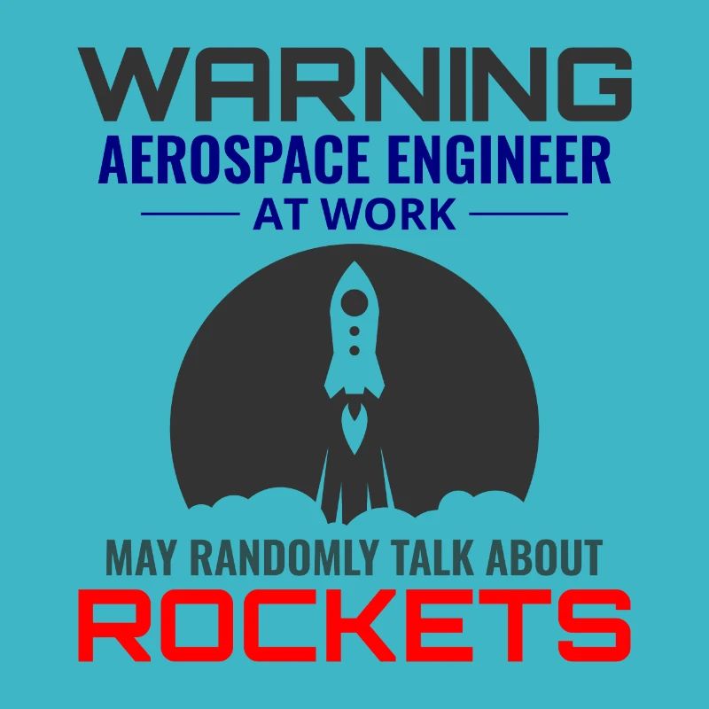 Aerospace Engineer Astronautical Rocket Scientist