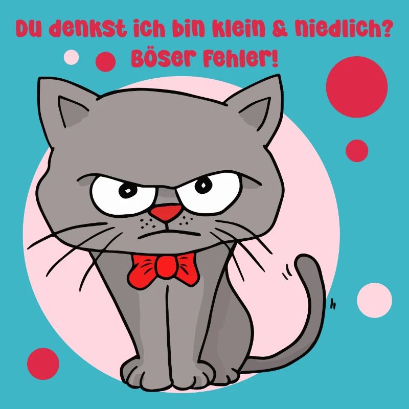 Du denkst ich bin klein und niedlich? Böser Fehler