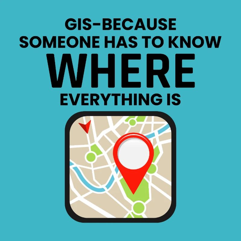 GIS Where Everything Is Map Location
