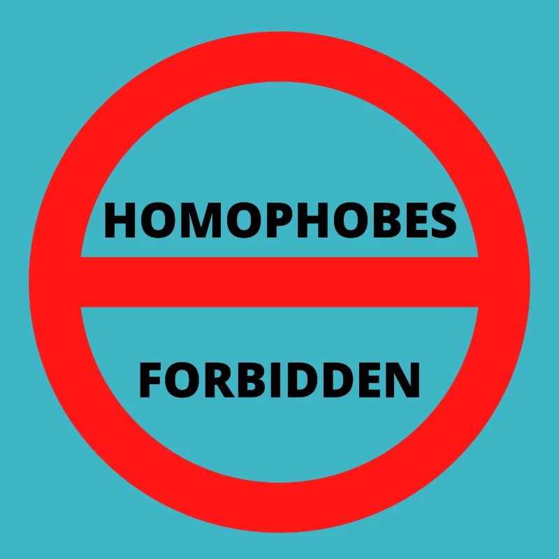 HOMOPHOBES FORBIDDEN