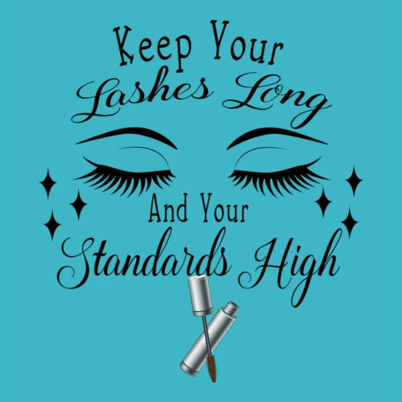 Keep Your Eyelashes Long T-shirt