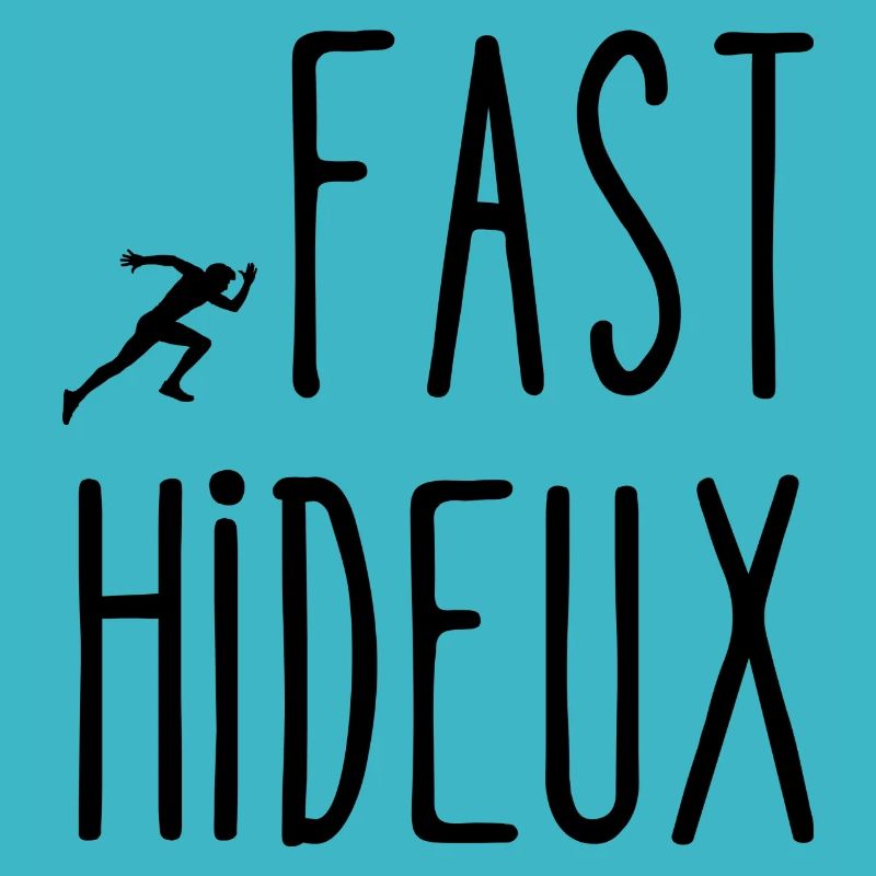 fast hideux