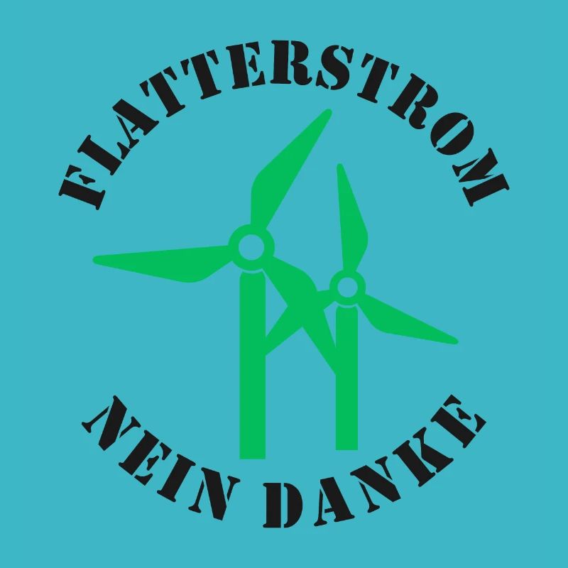 Flatterstrom Nein Danke, Windkraft Nein Danke