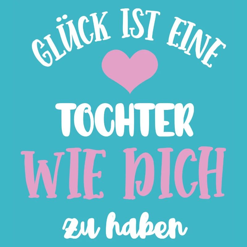 Tochter Du Bist Mein Glück Töchter Stieftochter