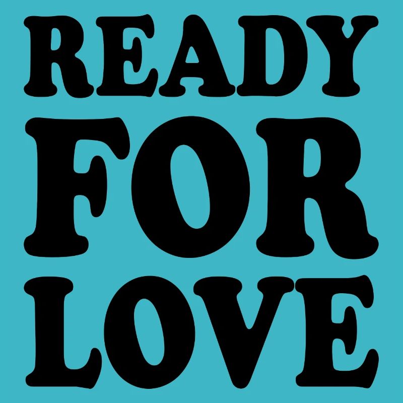 Ready for love