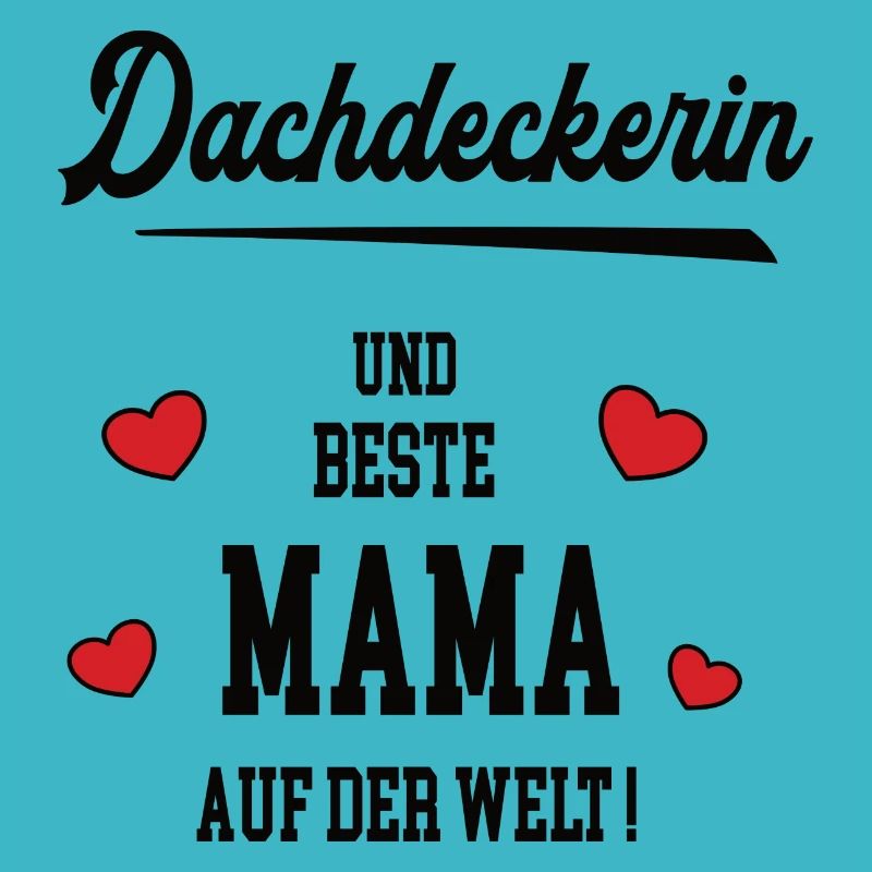 Beste Mama Dachdeckerin Muttertag Geburtstag