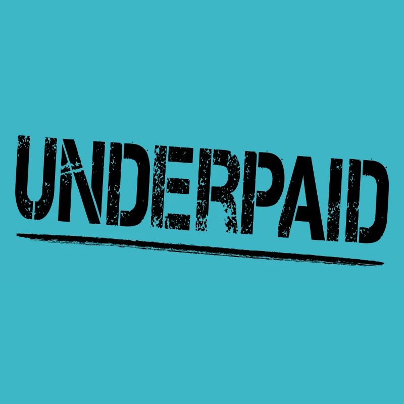 UNDERPAID - Salaire sous-payé