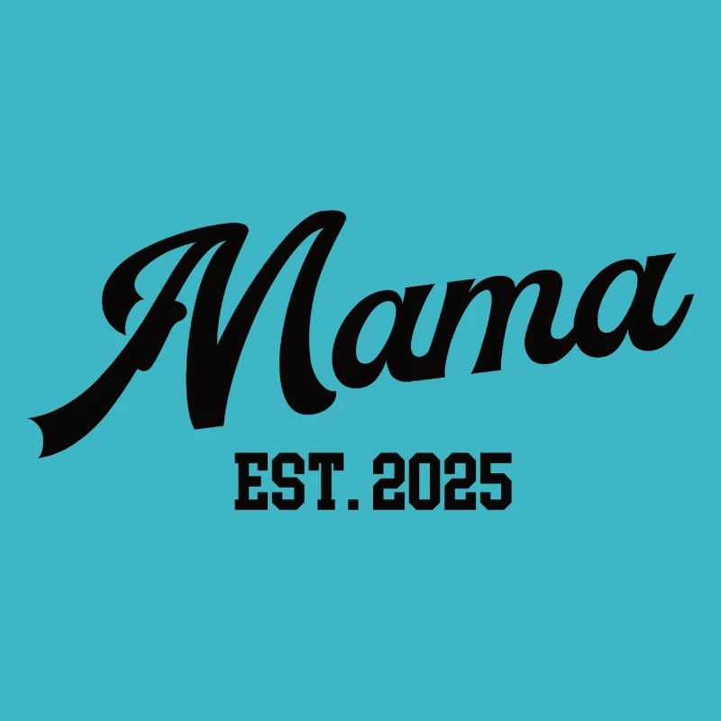 Mama 2025 Erster Muttertag Ich Werde Mutter Mom