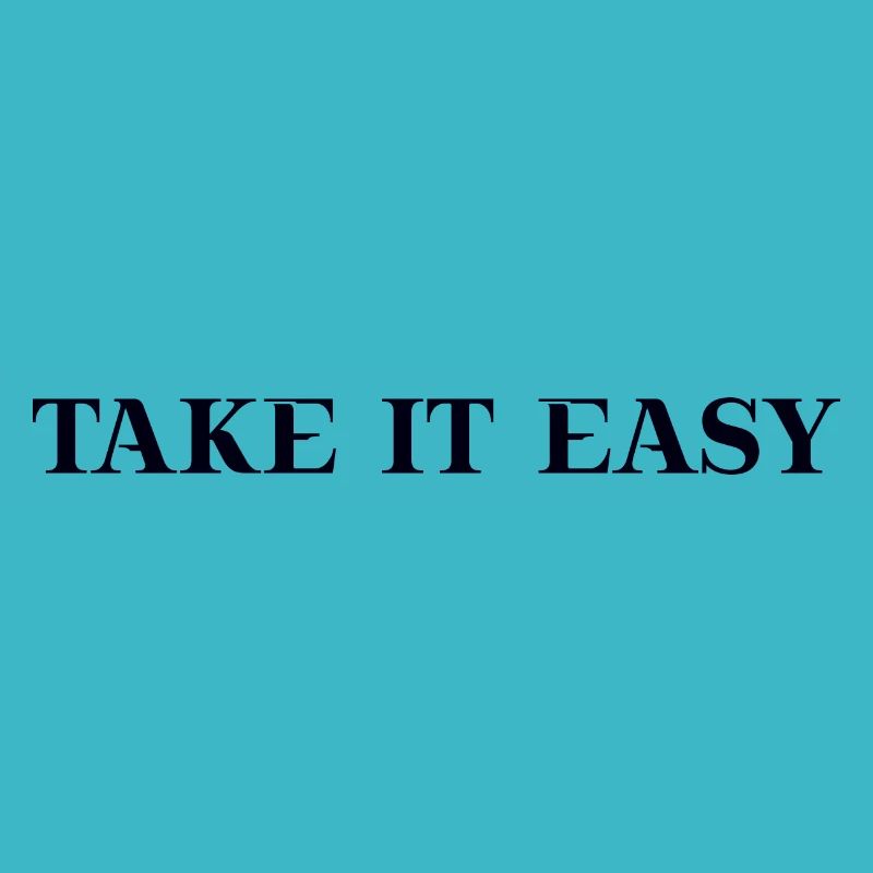 Take it easy Motivation Inspiration Geschenkidee