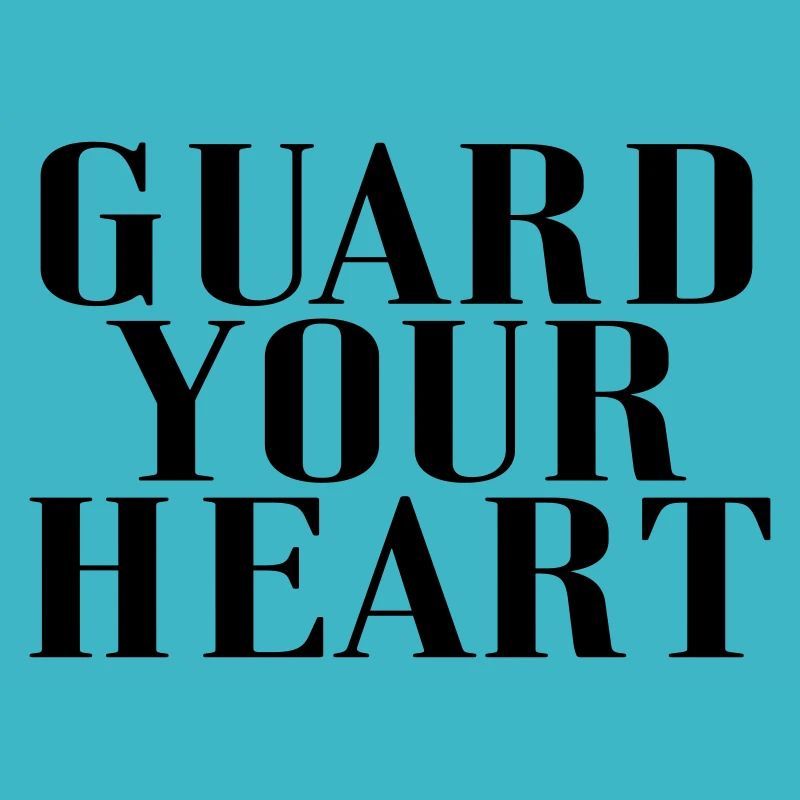 Guard your Heart