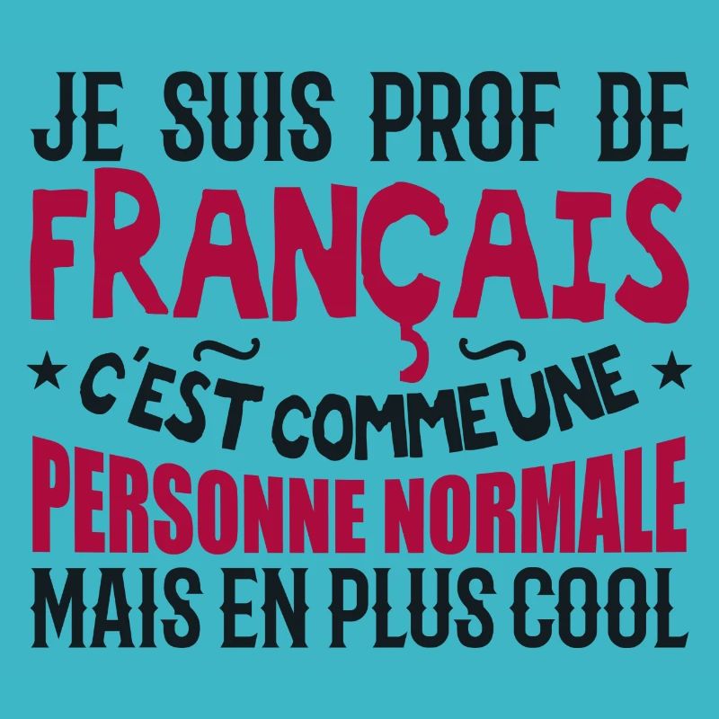 Je suis prof de français