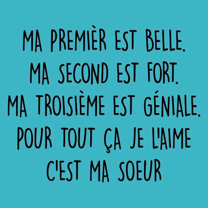 Ma SOEUR est belle