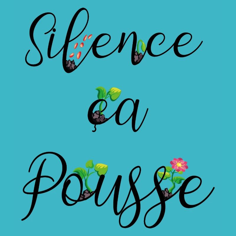 Silence ça Pousse