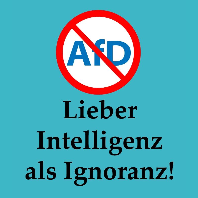 Gegen AfD! Intelligenz statt Ignoranz