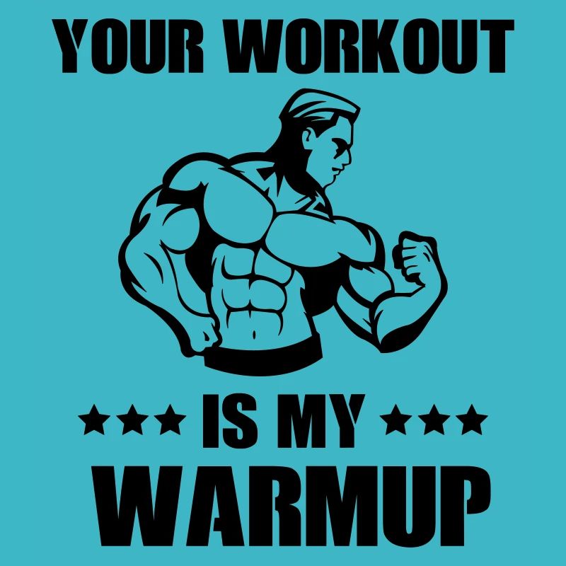 Your workout my warmup