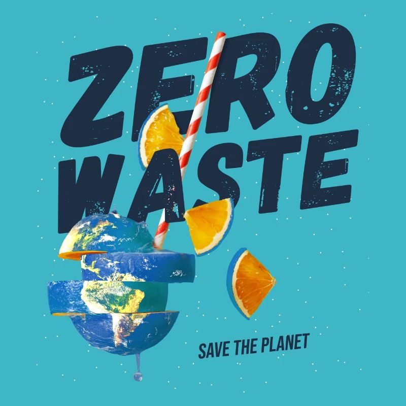 Zero waste, planet B