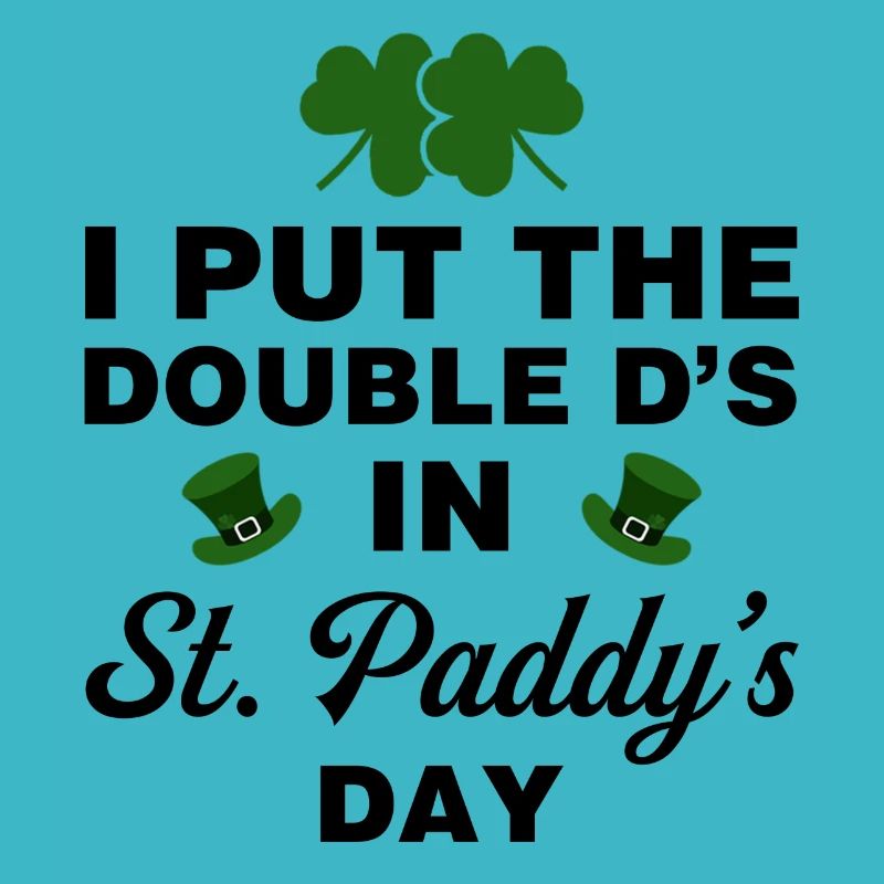 J’ai mis le double D à la Saint-Paddy